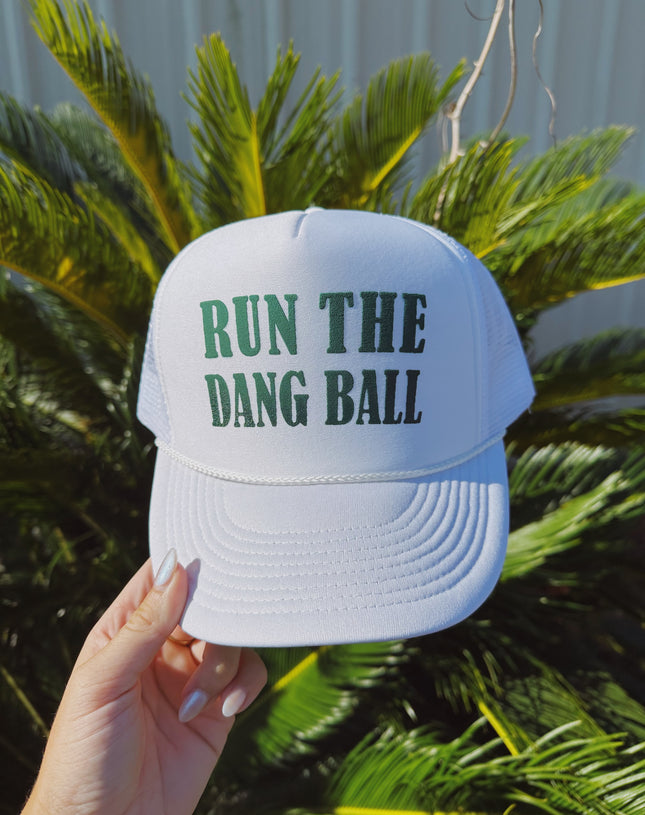 Run The Dang Ball Hat